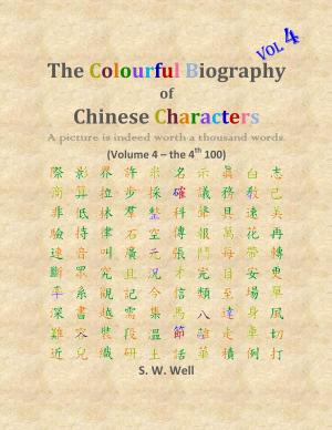 Book cover of The Colourful Biography of Chinese Characters, Volume 4