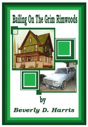 Book cover of Bailing On The Grim Rimwoods