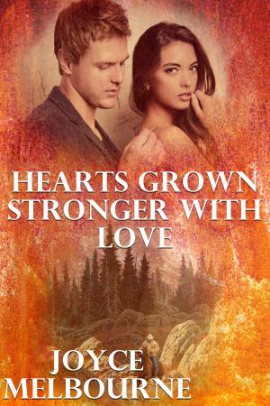 Cover of the book Hearts Grown Stronger With Love by Helen Keating