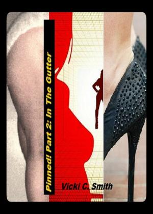 Cover of the book Pinned! Part 2: In the Gutter by C.W. Stetson