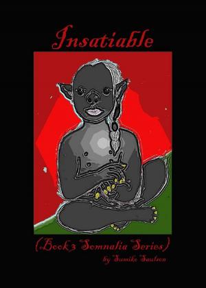 Cover of the book Insatiable by Ryan J. James