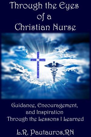bigCover of the book Through the Eyes of a Christian Nurse by 