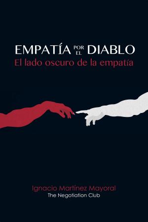 Cover of the book Empatía por el diablo. El lado oscuro de la empatía. by Teresa Maria Bilowus