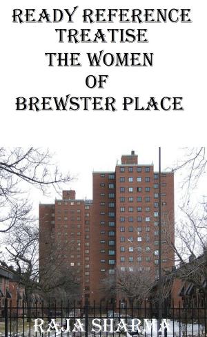 Cover of the book Ready Reference Treatise: The Women of Brewster Place by Ruth Pettite