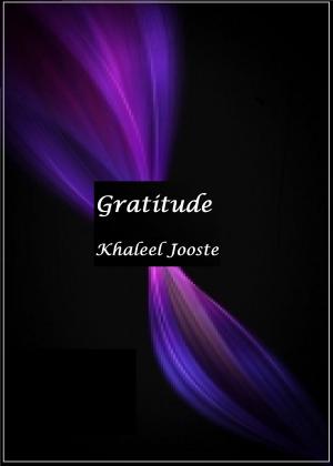 Cover of the book Gratitude by Khaleel Jooste