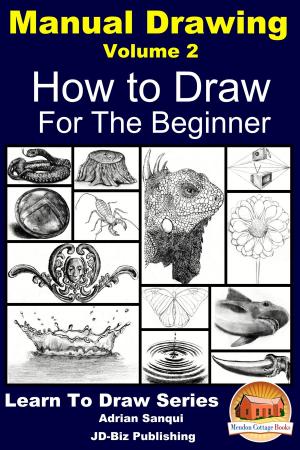 Cover of the book Manual Drawing Volume 2 For the Beginner by Dueep Jyot Singh