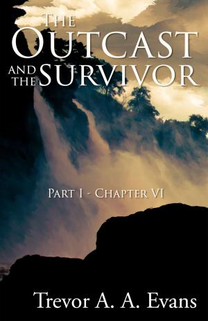 bigCover of the book The Outcast and the Survivor: Chapter Six by 