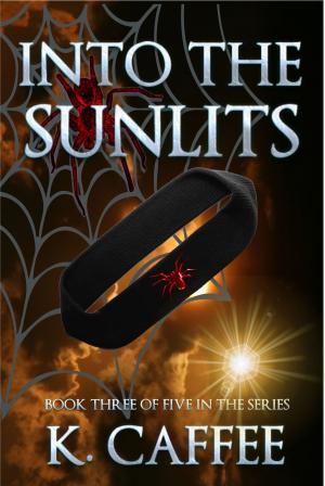 Cover of the book Into the Sunlits by Kaye Wagner
