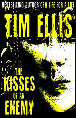 Cover of the book The Kisses of an Enemy (P&R 17) by Tim Ellis
