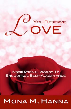Book cover of You Deserve Love: Inspirational Words to Encourage Self-Acceptance