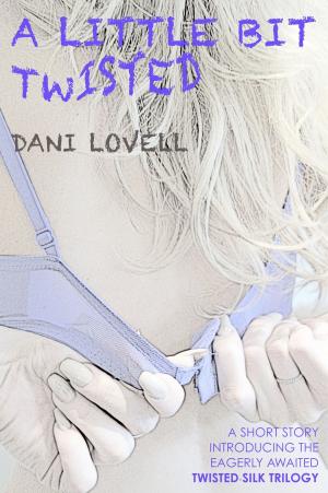 Cover of the book A Little Bit Twisted by Sarah Atlas