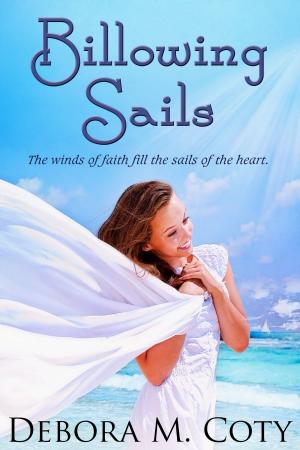 Cover of the book Billowing Sails by Diane Wylie