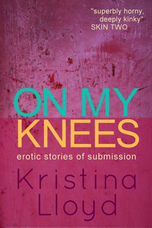 Book cover of On My Knees: erotic stories of submission