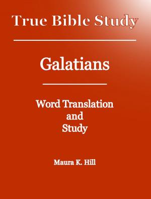 Book cover of True Bible Study: Galatians