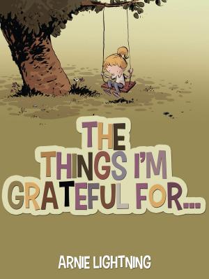 Book cover of The Things I'm Grateful For...
