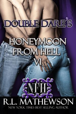 bigCover of the book Double Dare's Honeymoon from Hell VI by 