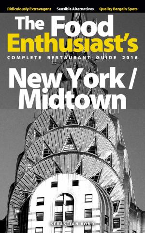 Cover of the book New York / Midtown: 2016 by Sebastian Bond