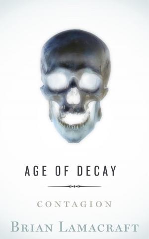 Cover of the book Age of Decay by Amanda Bellows