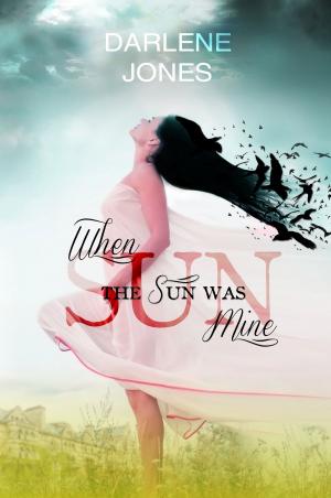 Cover of When the Sun Was Mine