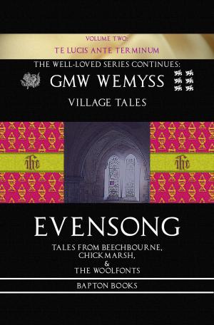 bigCover of the book Evensong: Tales from Beechbourne, Chickmarsh, & the Woolfonts: Book Two: Te Lucis Ante Terminum by 