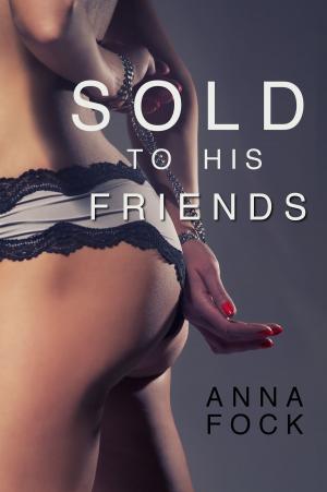 Book cover of Sold To His Friends