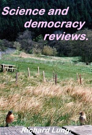 Cover of the book Science and democracy reviews. by Richard Lung