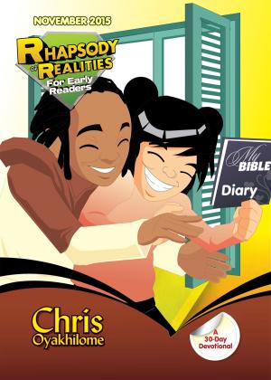 Cover of the book Rhapsody of Realities for Early Readers: November 2015 Edition by Chris Oyakhilome