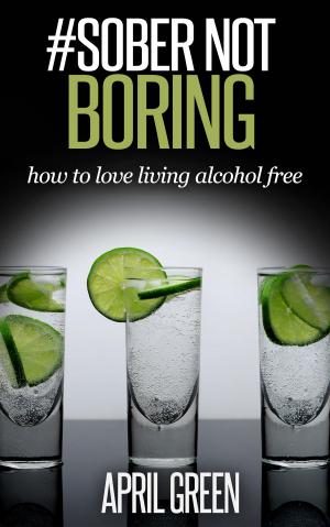 Cover of the book #Sober Not Boring by Veronica Valli