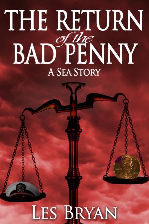 bigCover of the book The Return of the Bad Penny (A Sea Story) by 