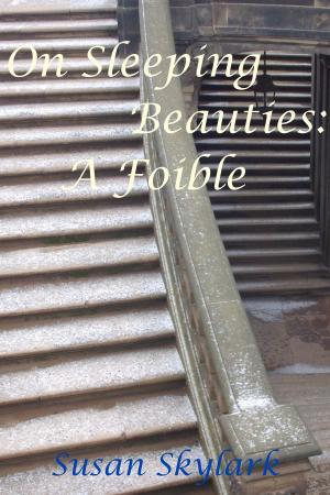 Cover of the book On Sleeping Beauties: A Foible by Pierre Louÿs