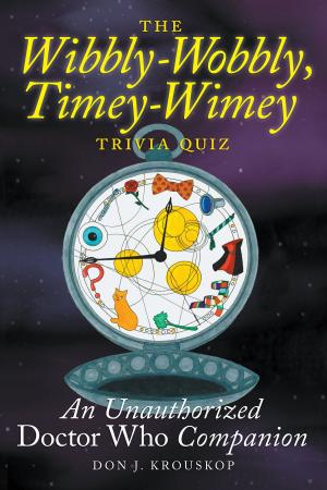 bigCover of the book The Wibbly-Wobbly, Timey-Wimey Trivia Quiz: An Unauthorized Doctor Who Companion by 