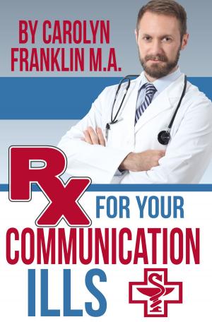 bigCover of the book Rx For Your Communication Ills by 