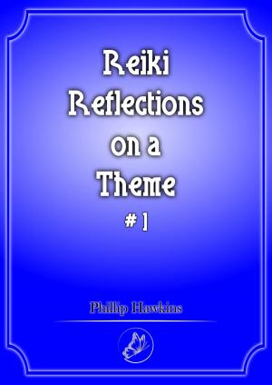 Book cover of Reiki Reflections on a Theme #1