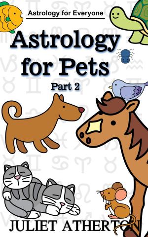 Book cover of Astrology For Pets - Part 2 (Astrology For Everyone series)