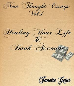 Cover of New Thought Essays Vol. 1 Healing Your Life and Bank Account