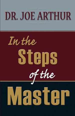 Cover of the book In the Steps of the Master by Justin Cooper