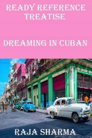 Cover of Ready Reference Treatise: Dreaming In Cuban
