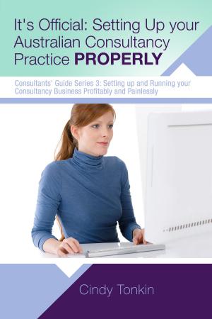 Book cover of It’s Official: Setting up your Australian Consultancy Practice Properly