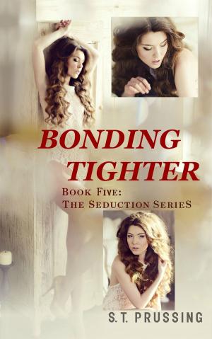 Cover of the book Bonding Tighter by Scott Prussing, Kim Faulks, Deena Remiel, Alexia Purdy, Rising Sign Books, Lizzy Ford