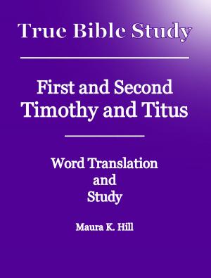 Book cover of True Bible Study: First and Second Timothy and Titus