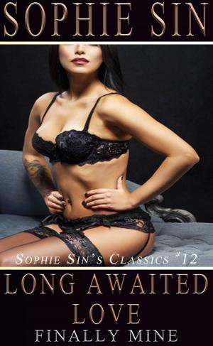 Cover of Long Awaited Love (Sophie Sin's Classics #12)