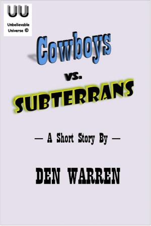 Cover of the book Cowboys vs. Subterrans by Paolo Bacigalupi