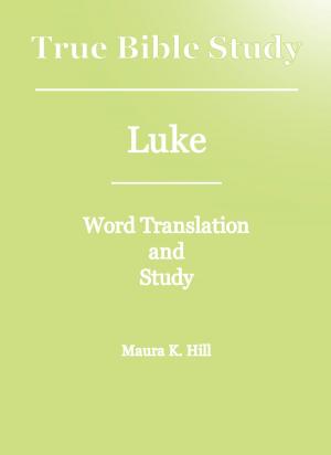 Book cover of True Bible Study: Luke