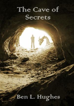 Book cover of The Cave of Secrets (Dragon Adventure Series 2: Book 2)