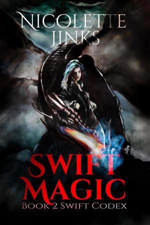 Cover of the book Swift Magic by Nicolette Jinks
