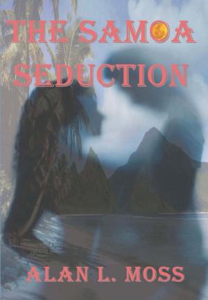Cover of the book The Samoa Seduction by alberto moretti