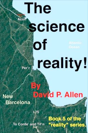 bigCover of the book The Science Of Reality! by 