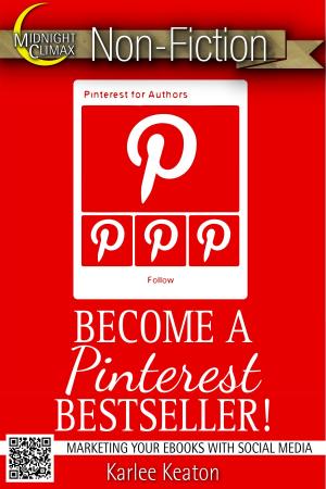 Cover of Become A Pinterest Bestseller! (Marketing Your eBooks With Social Media)