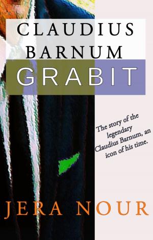 Cover of the book Claudius Barnum Grabit by Walter Michael Miller Jr.