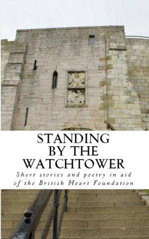 Book cover of Standing by the Watchtower: Volume 2